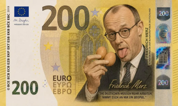 Ein 200-Euro -Schein mit Merz, der Eier leckt und dem Text: "Die Deutschen müssen mehr arbeiten. Nehmt euch ein Beispiel an mir."